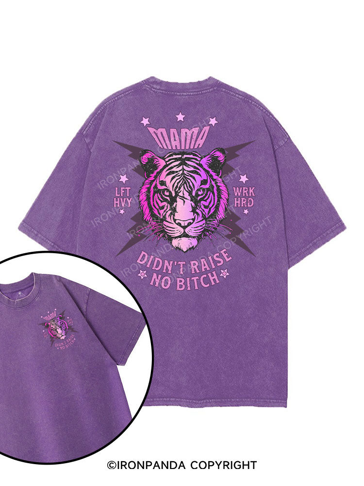 MAMA DIDN’T RAISE NO BITCH printed Gym Shirt