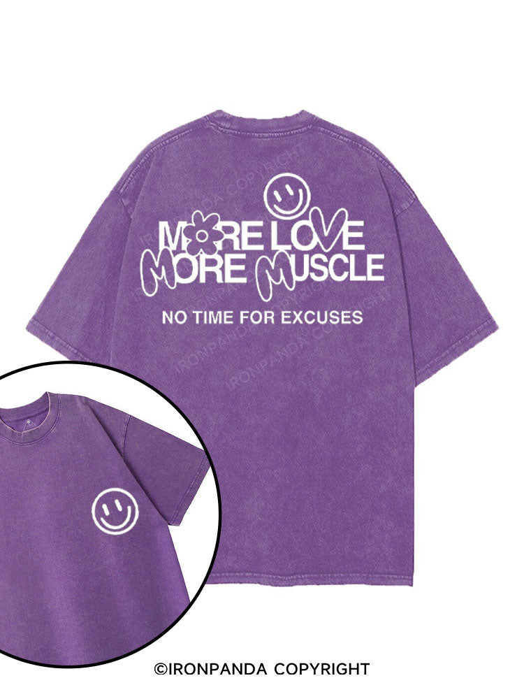 MORE LOVE MORE MUSCLE NO TIME FOR EXCUSES printed Gym Shirt