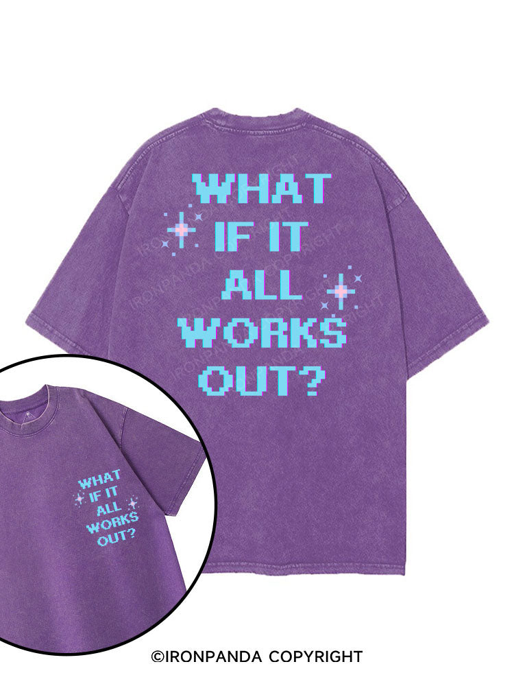 WHAT IF IT ALL WORKS OUT? printed Gym Shirt