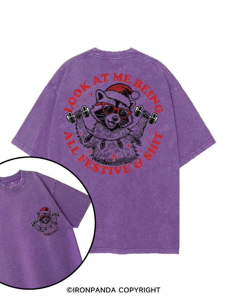 LOOK AT ME BEING ALL FESTIVE & SHIT printed Gym Shirt