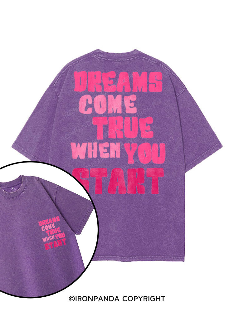 DREAMS COME TRUE WHEN YOU START printed Gym Shirt