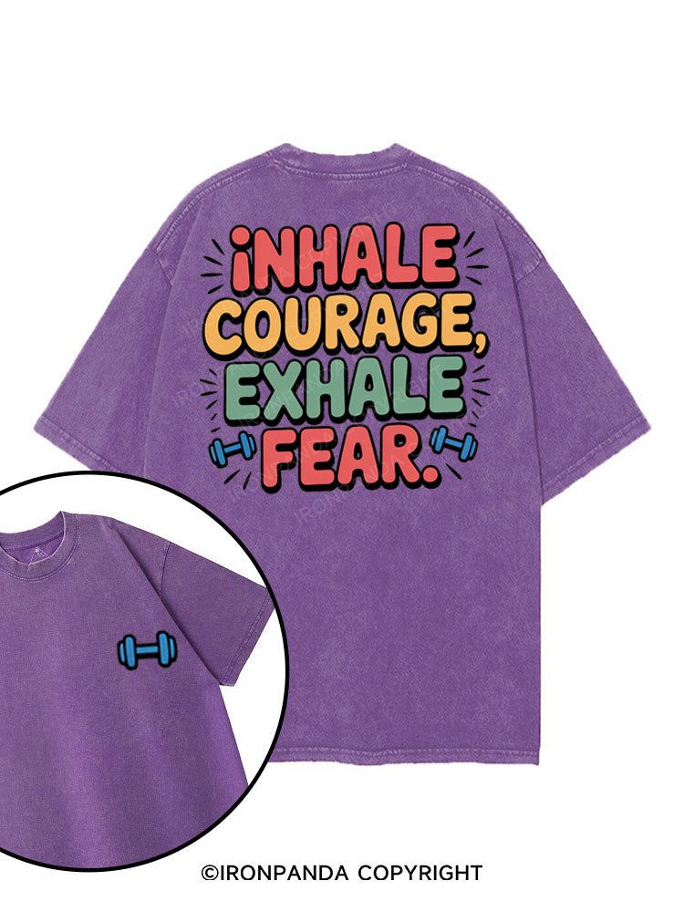 INHALE COURAGE, EXHALE FEAR printed Gym Shirt