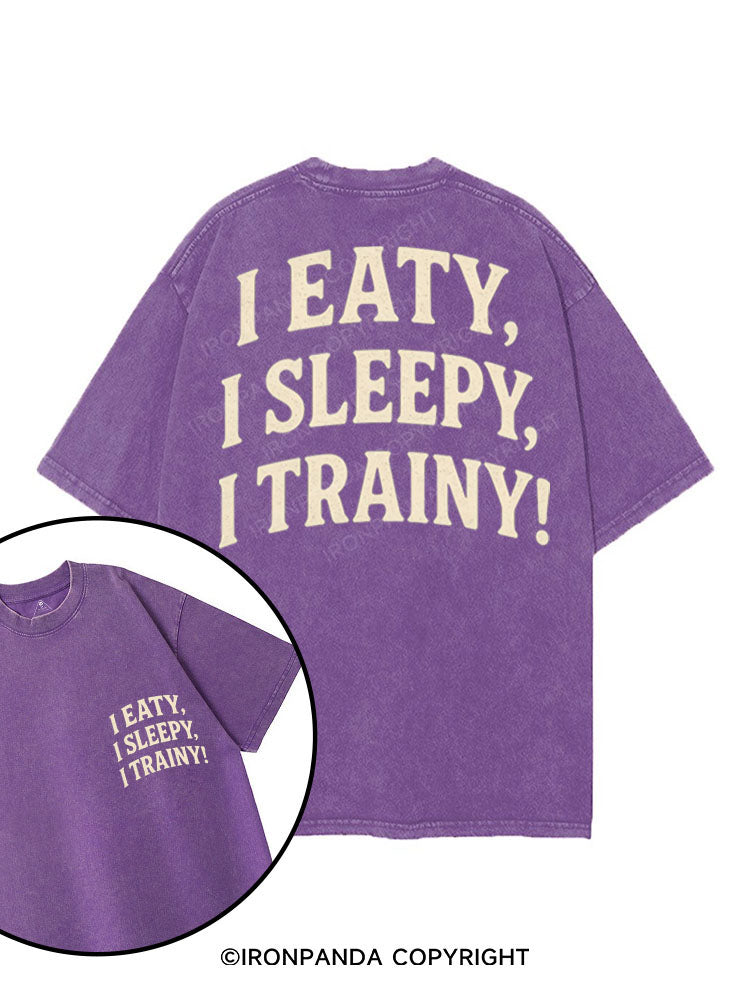 I EATY I SLEEPY I TRAINY printed Gym Shirt