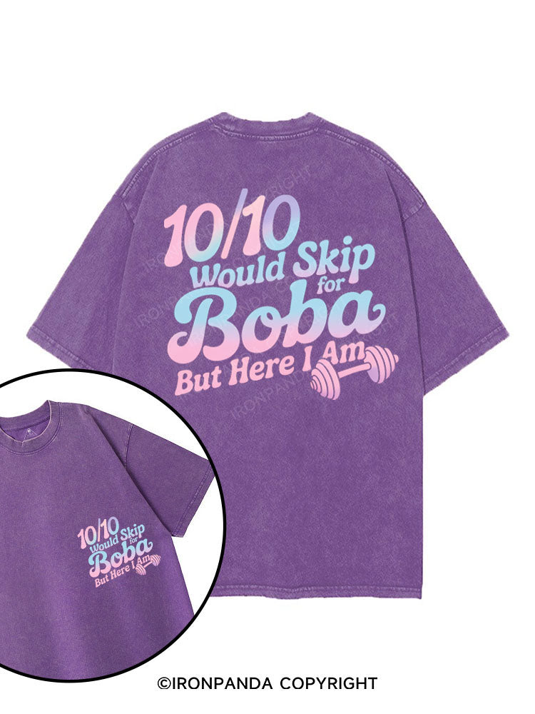 10/10 WOULD SKIP FOR BOBA BUT HERE I AM printed Gym Shirt
