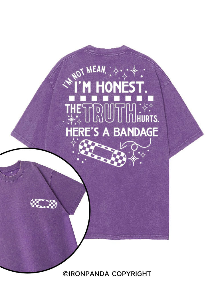 I'M NOT MEAN, I'M HONEST. THE TRUTH HURTS. HERE'S A BANDAGE printed Gym Shirt