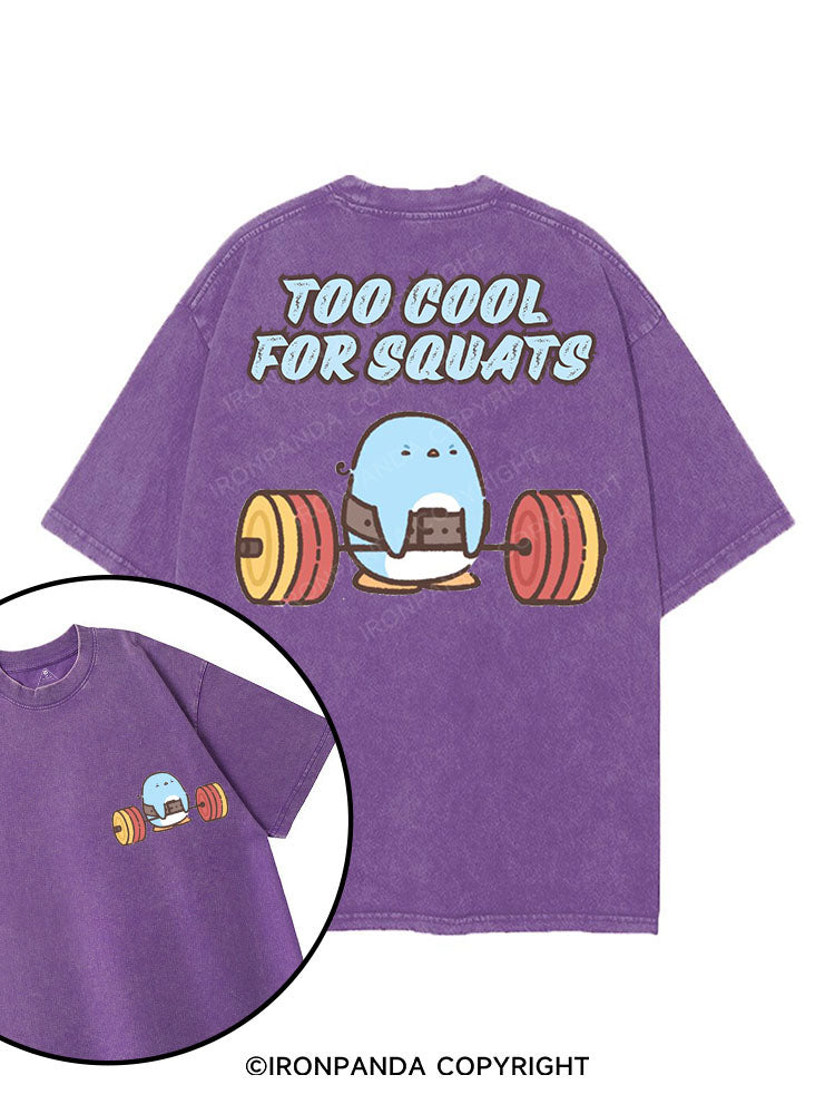 TOO COOL FOR SQUATS printed Gym Shirt
