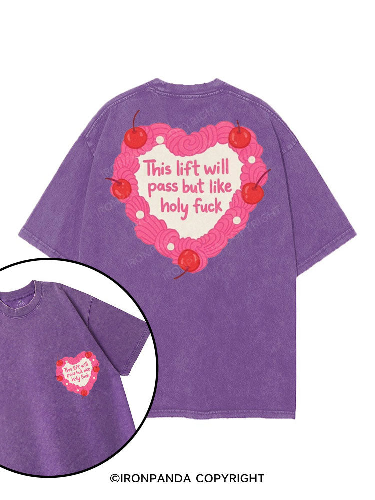 THIS LIFT WILL PASS BUT LIKE HOLY FUCK printed Gym Shirt