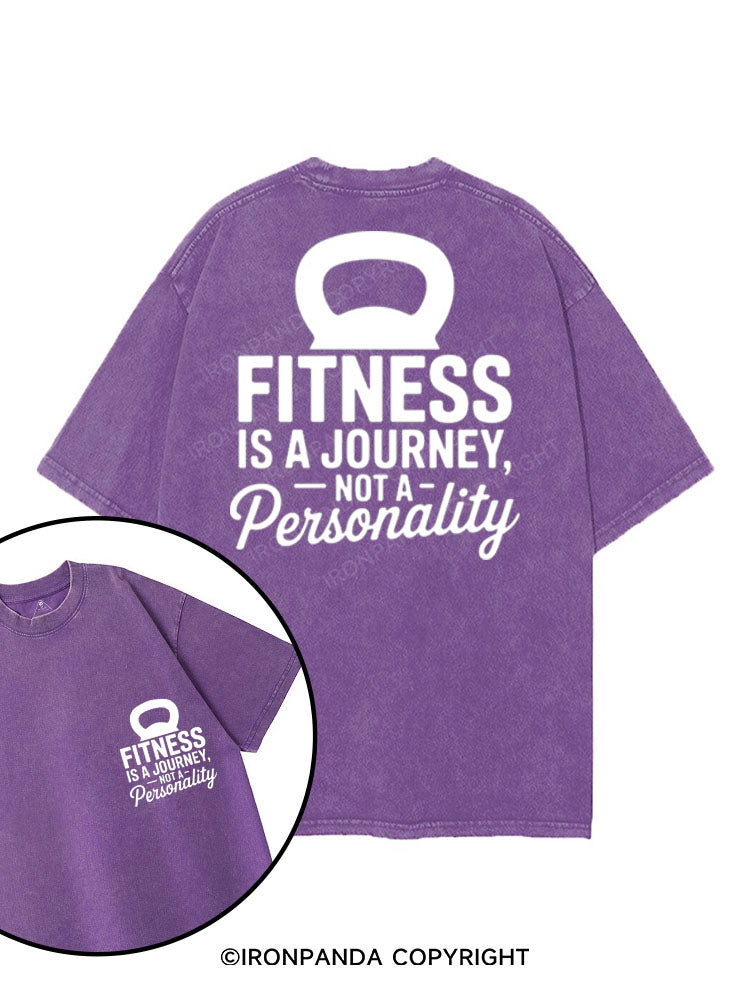 FITNESS IS A JOURNEY NOT A PERSONALITY printed Gym Shirt
