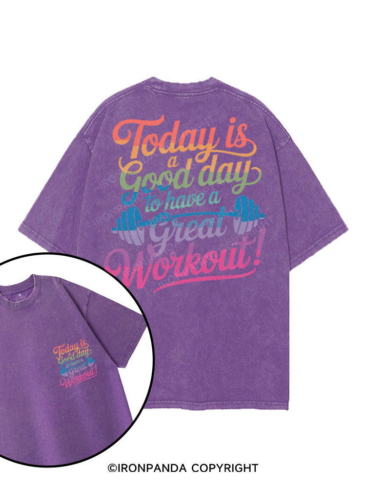 TODAY IS A GOOD DAY TO HAVE A GREAT WORKOUT printed Gym Shirt