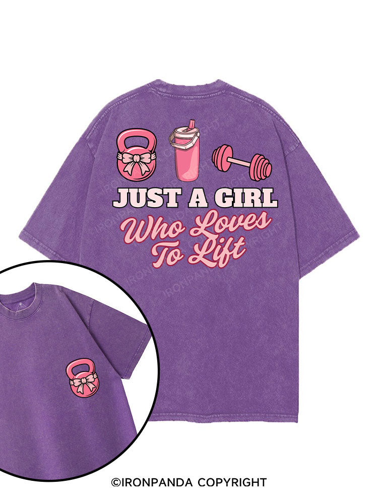 JUST A GIRL WHO LOVES TO LIFT printed Gym Shirt