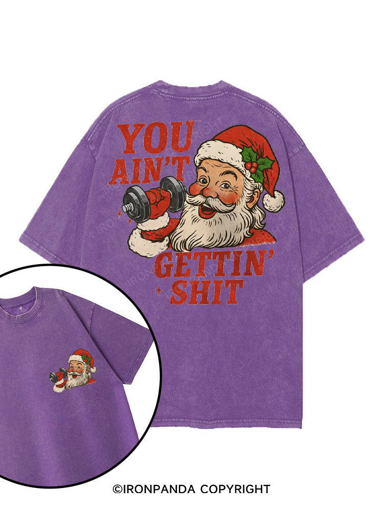 YOU AIN'T GETTIN' SHIT printed Gym Shirt