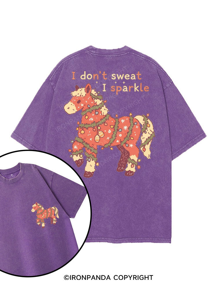 I DON'T SWEAT I SPARKLE printed Gym Shirt