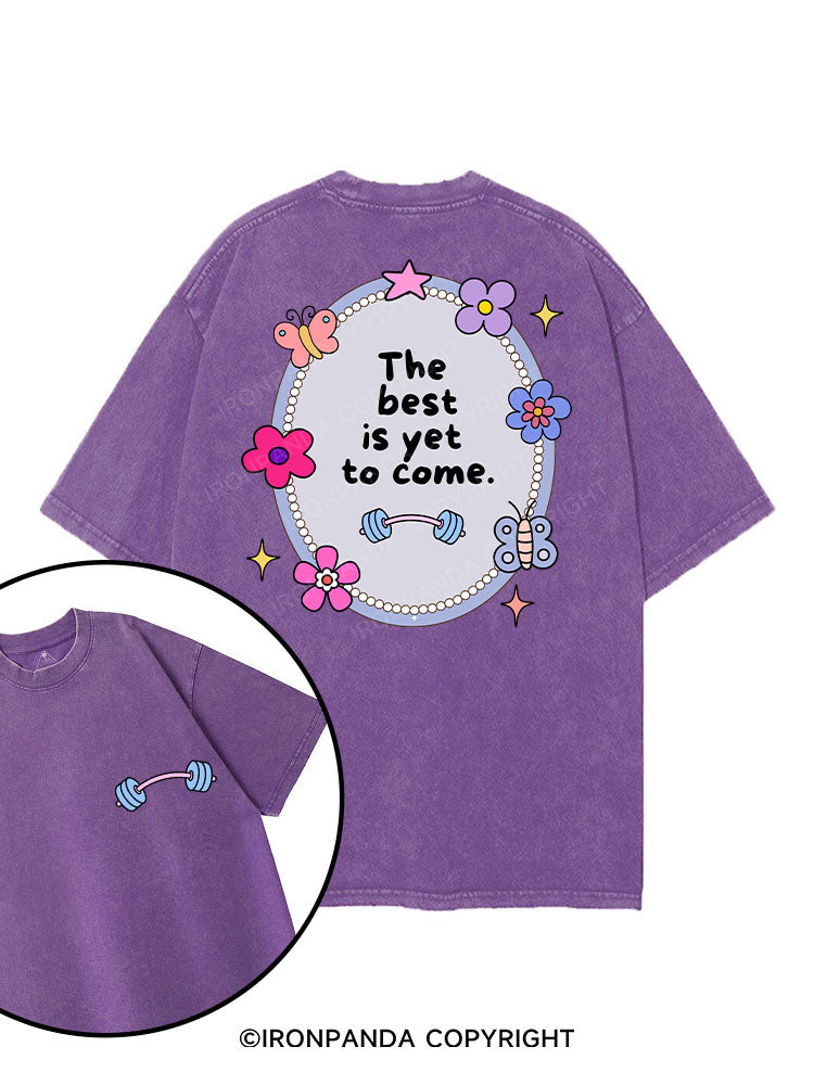 THE BEST IS YET TO COME printed Gym Shirt