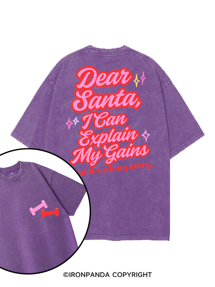 DEAR SANTA, I CAN EXPLAIN MY GAINS BUT IT'S A LONG STORY printed Gym Shirt