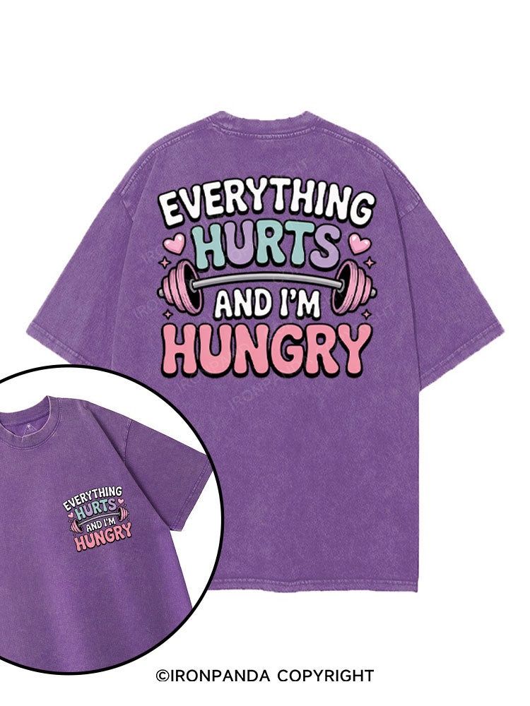 EVERYTHING HURTS AND I'M HUNGRY printed Gym Shirt