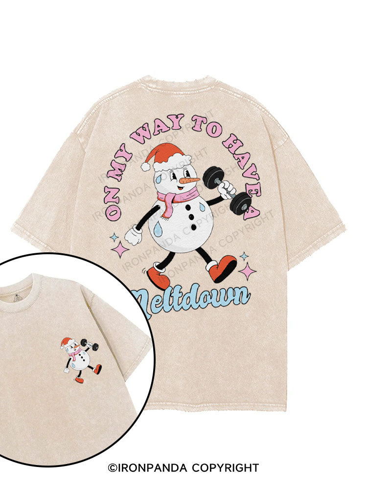 ON MY WAY TO HAVE A MELTDOWN printed Gym Shirt