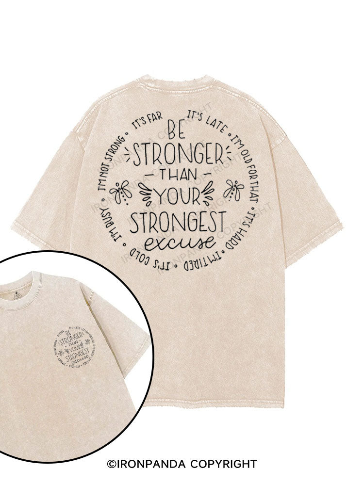 BE STRONGER THAN YOUR STRONGEST EXCUSE printed Gym Shirt