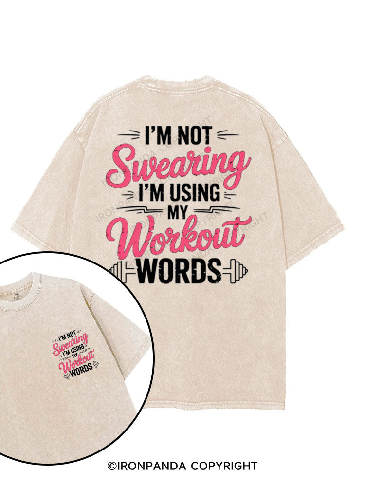 I'M NOT SWEARING I'M USING MY WORKOUT WORDS printed Gym Shirt