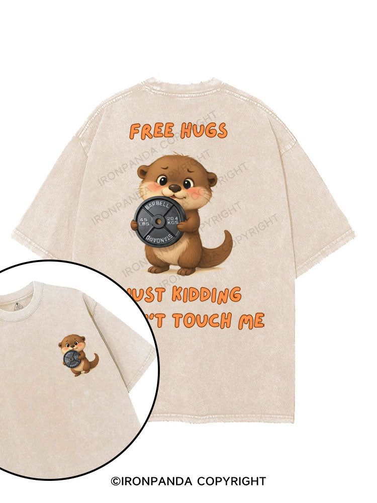 free hugs just kidding printed Gym Shirt