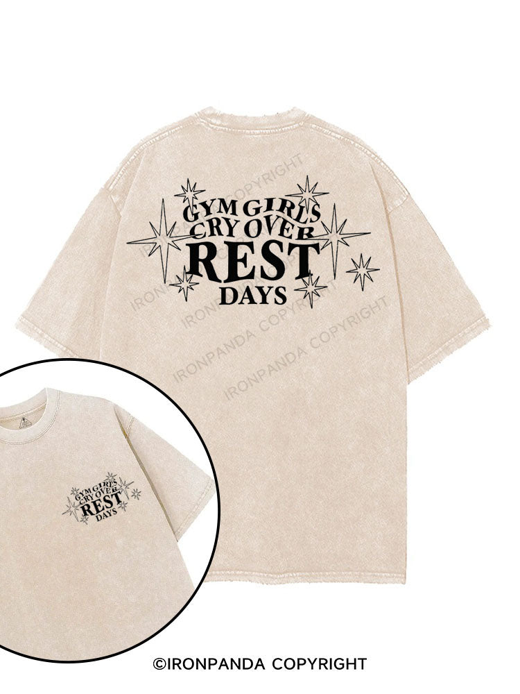 GYM GIRLS CRY OVER REST DAYS printed Gym Shirt