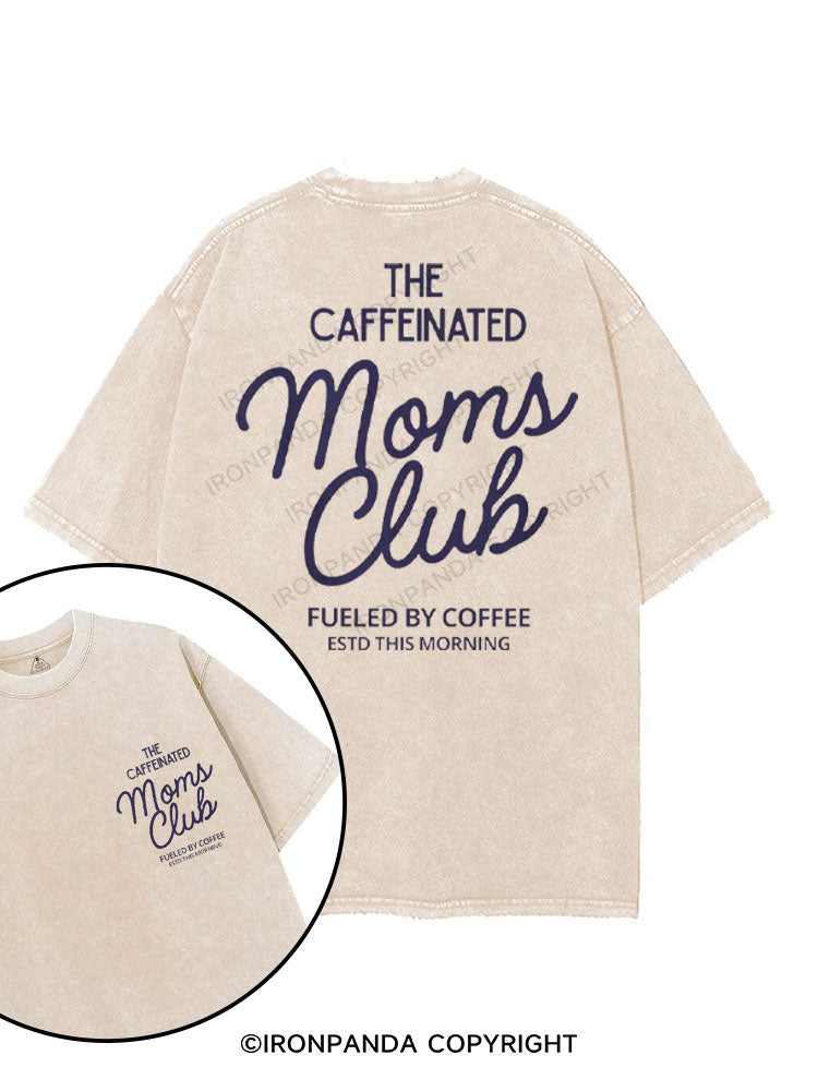 THE CAFFEINATED MOMS CLUB FUELED BY COFFEE printed Gym Shirt