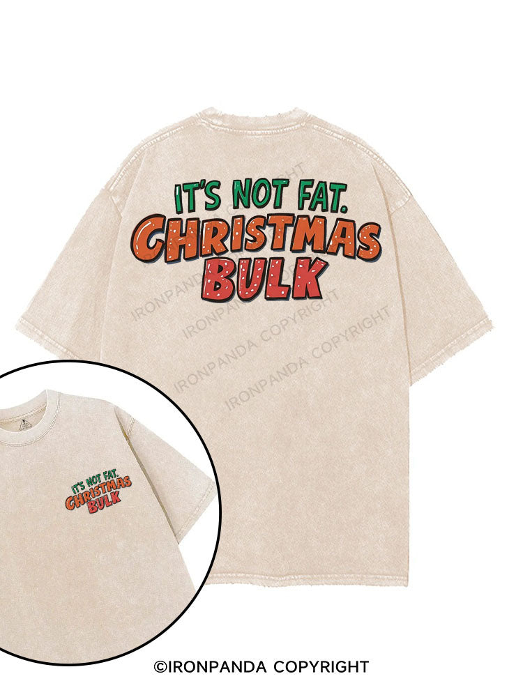 IT'S NOT FAT CHRISTMAS BULK printed Gym Shirt
