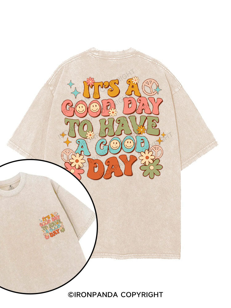 IT'S A GOOD DAY TO HAVE A GOOD DAY printed Gym Shirt