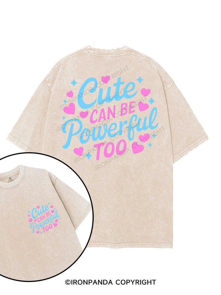 CUTE CAN BE POWERFUL TOO printed Gym Shirt