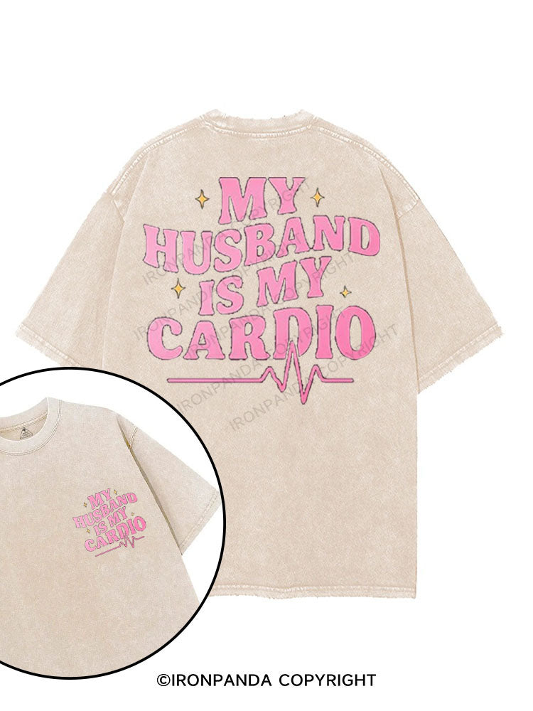 MY HUSBAND IS MY CARDIO printed Gym Shirt