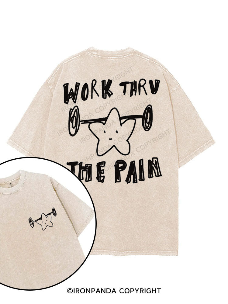 WORK THROUGH THE PAIN printed Gym Shirt
