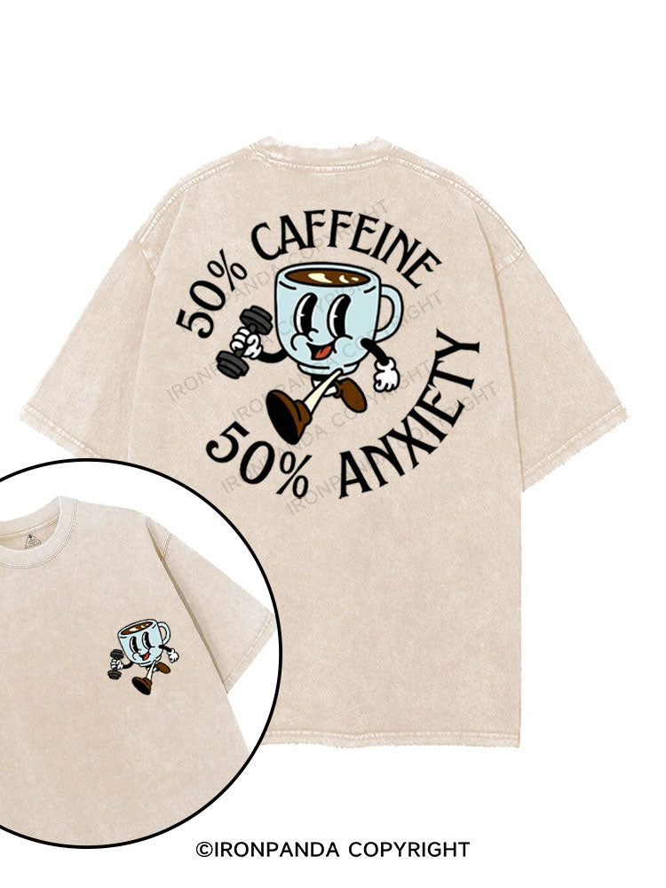 50% CAFFEINE 50% ANXIETY printed Gym Shirt