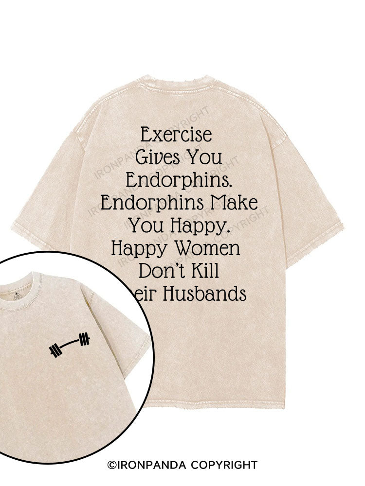 EXERCISE GIVES YOU ENDORPHINS printed Gym Shirt