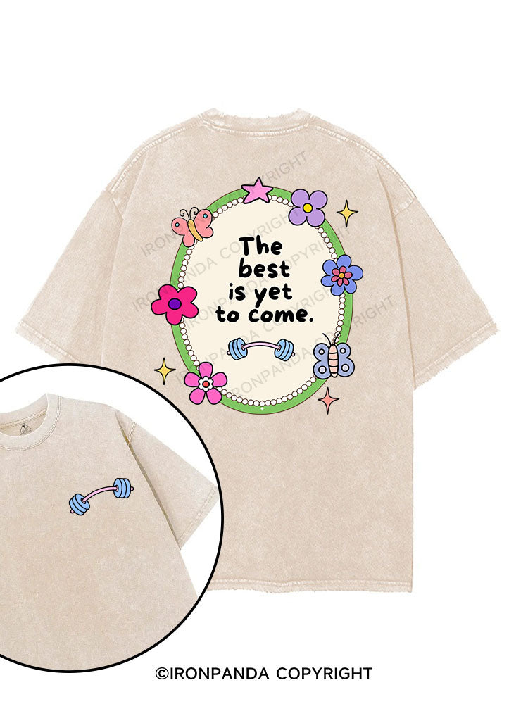 THE BEST IS YET TO COME printed Gym Shirt