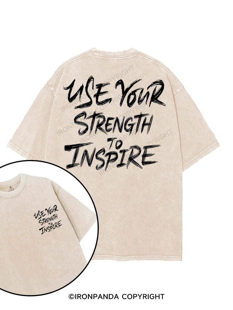 USE YOUR STRENGTH TO INSPIRE printed Gym Shirt