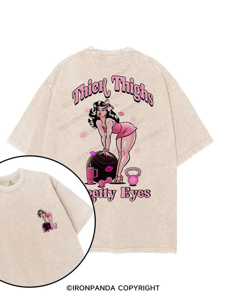 THICK THIGHS PRETTY EYES printed Gym Shirt