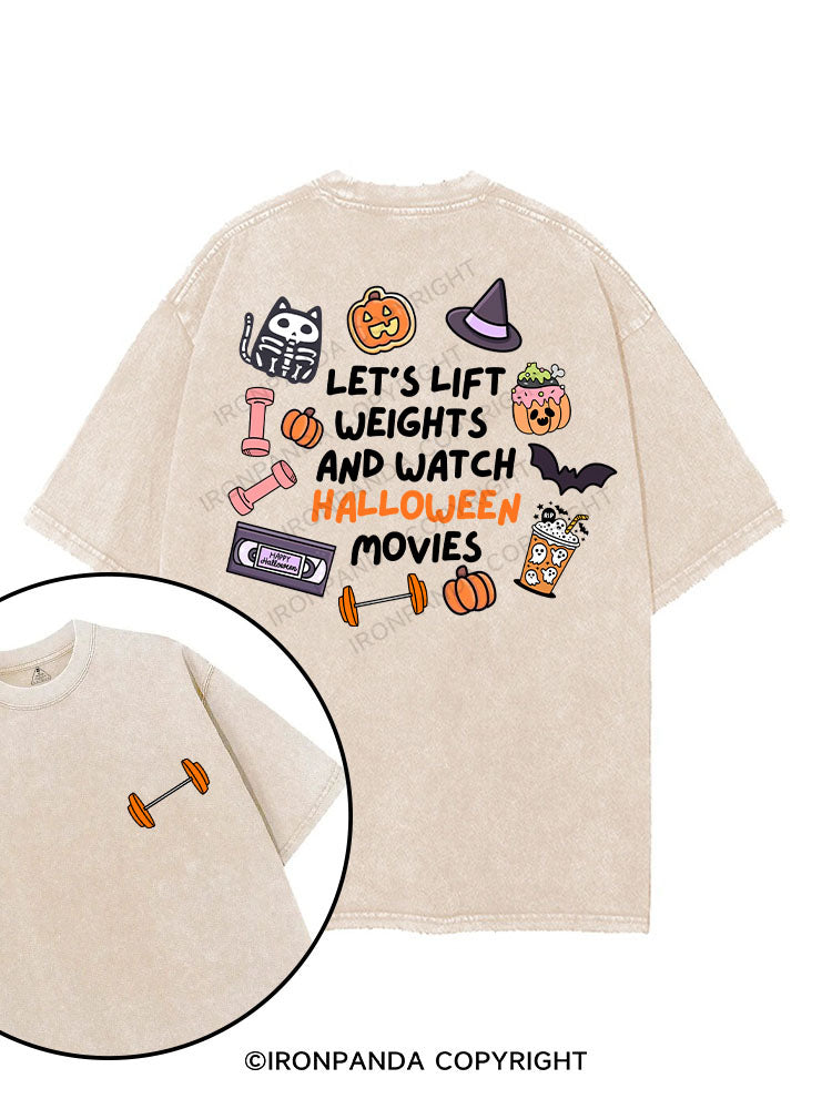 LET'S LIFT WEIGHTS AND WATCH HALLOWEEN MOVIES printed Gym Shirt