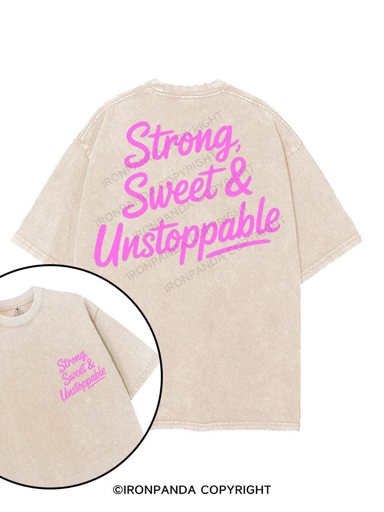STRONG SWEET & UNSTOPPABLE printed Gym Shirt