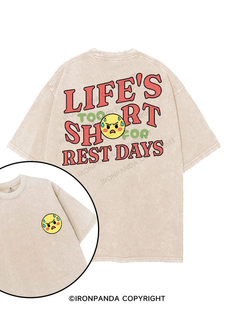 LIFE'S TOO SHORT FOR REST DAYS printed Gym Shirt