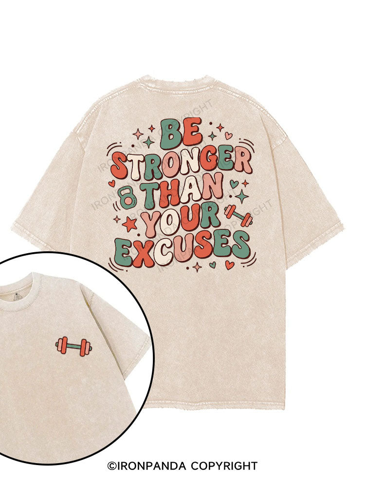BE STRONGER THAN YOUR EXCUSES printed Gym Shirt