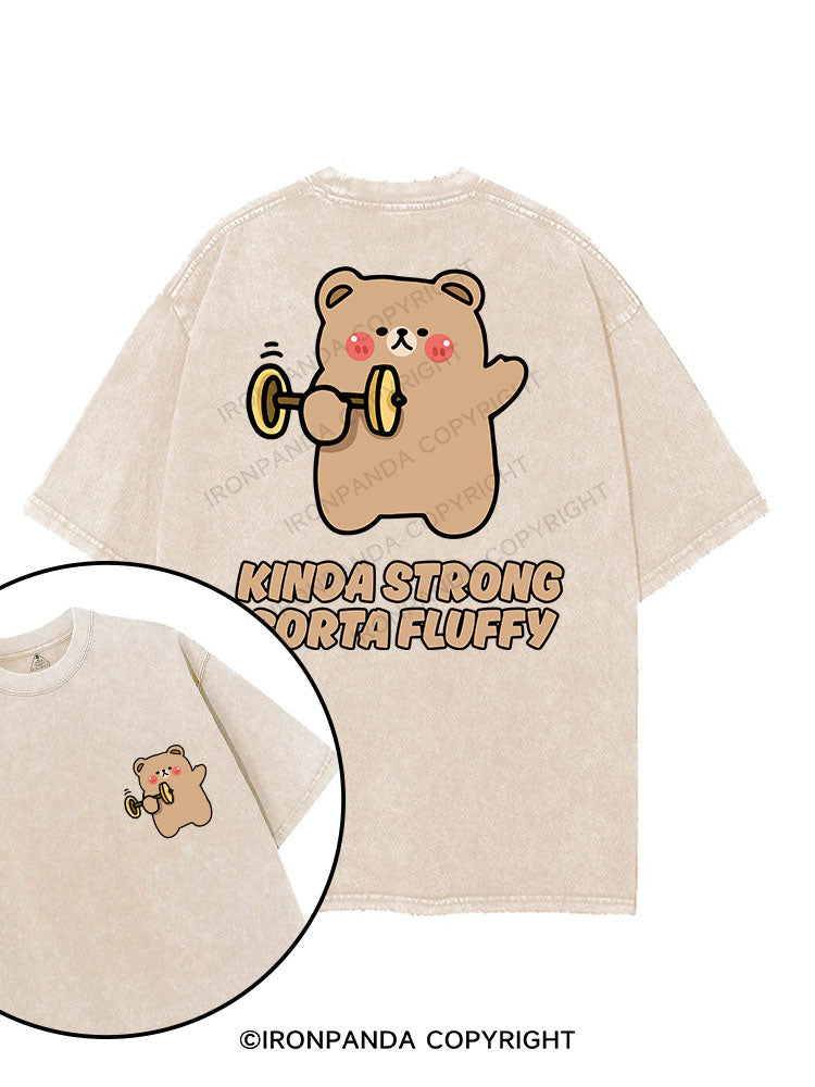 KINDA STRONG, SORTA FLUFFY printed Gym Shirt