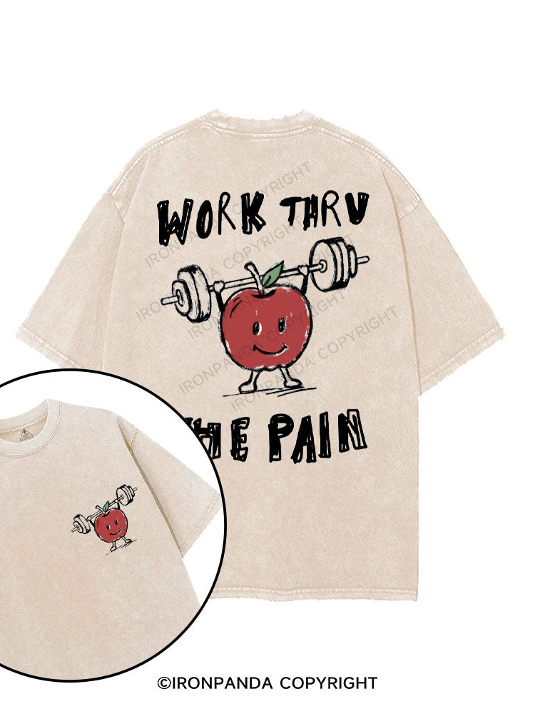 WORK THRU THE PAIN printed Gym Shirt