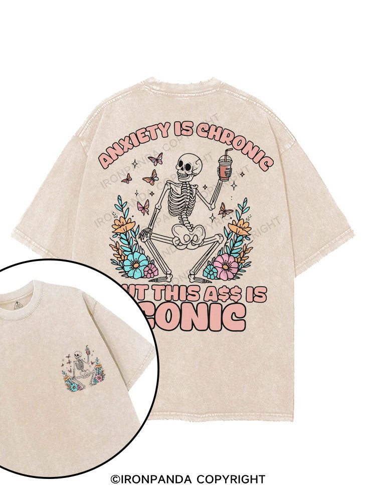 ANXIETY IS CHRONIC BUT THIS ASS IS ICONIC printed Gym Shirt