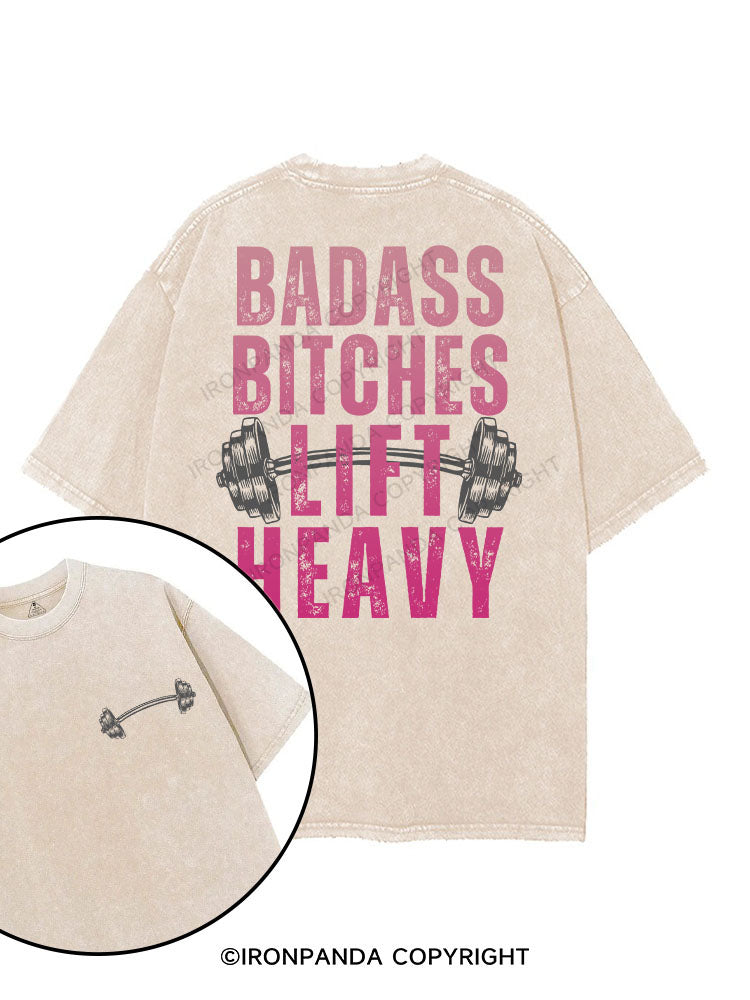 BADASS BITCHES LIFT HEAVY printed Gym Shirt