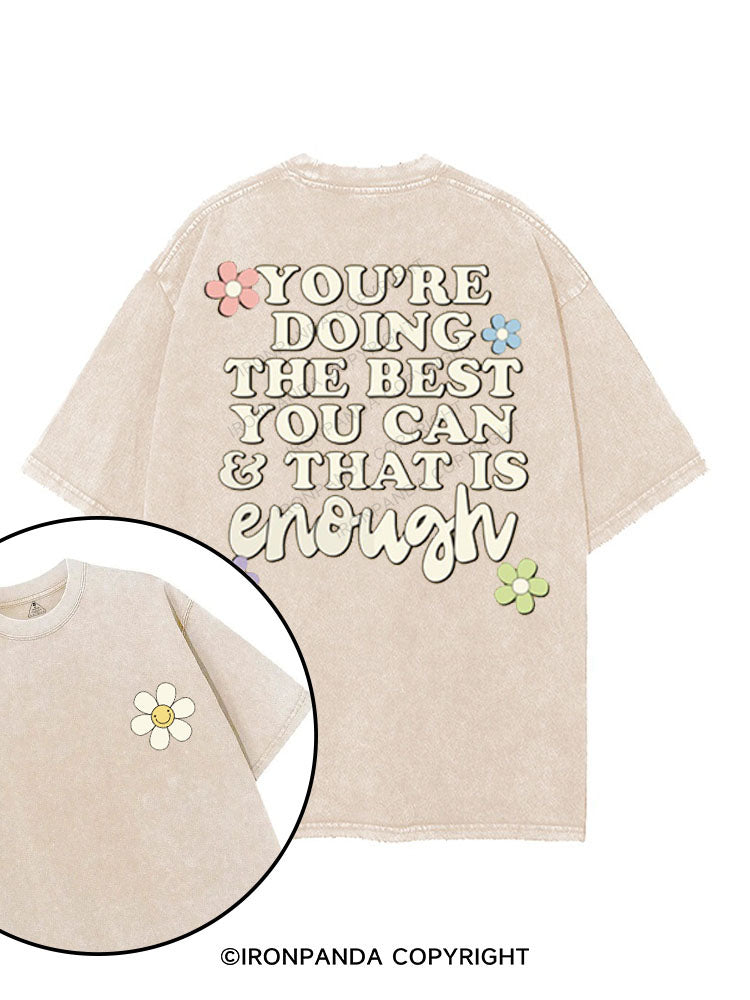 YOU'RE DOING THE BEST YOU CAN & THAT IS ENOUGH printed Gym Shirt