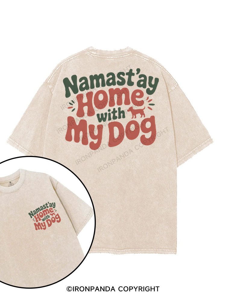 NAMAST'AY HOME WITH MY DOG printed Gym Shirt