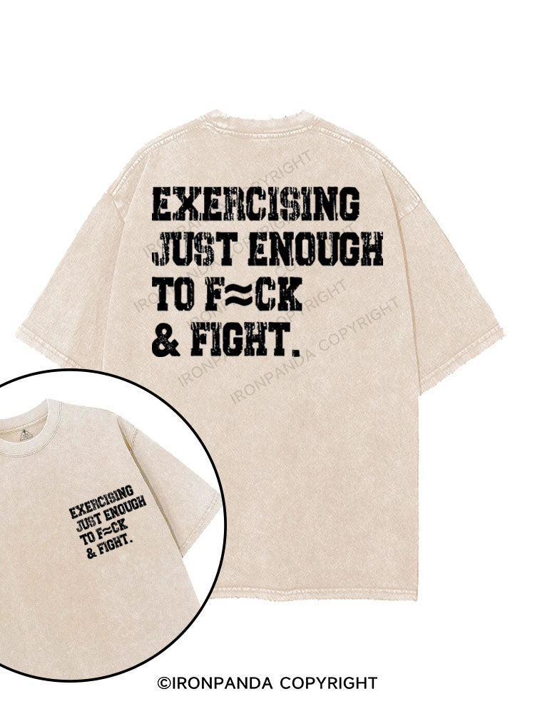 EXERCISING JUST ENOUGH TO F~CK & FIGHT printed Gym Shirt