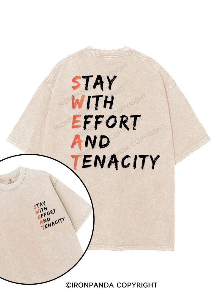 STAY WITH EFFORT AND TENACITY printed Gym Shirt