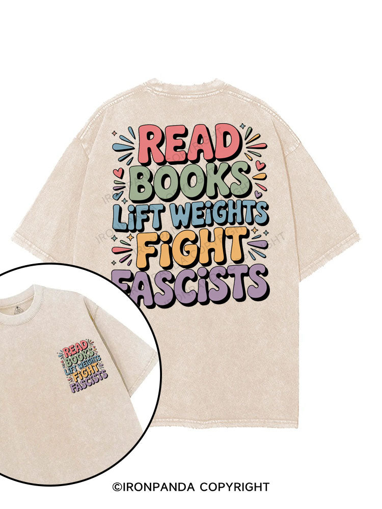 READ BOOKS LIFT WEIGHTS FIGHT FASCISTS printed Gym Shirt