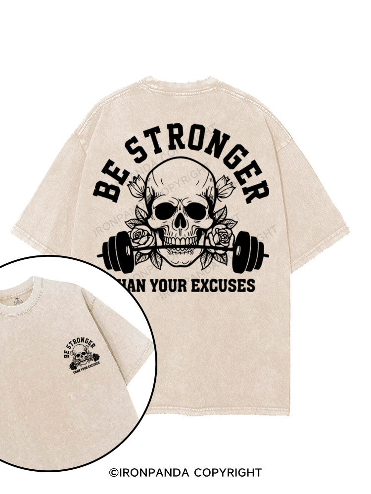 BE STRONGER THAN YOUR EXCUSES printed Gym Shirt