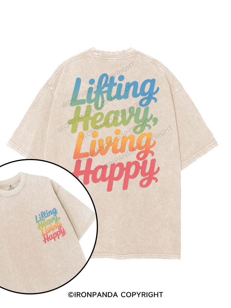 LIFTING HEAVY LIVING HAPPY printed Gym Shirt